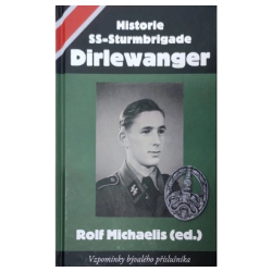 Kniha Historie SS-Sturmbrigade Dirlewanger (Rolf Michaelis)