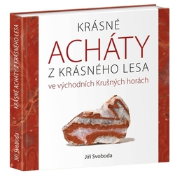 Kniha Krásné acháty z Krásného Lesa